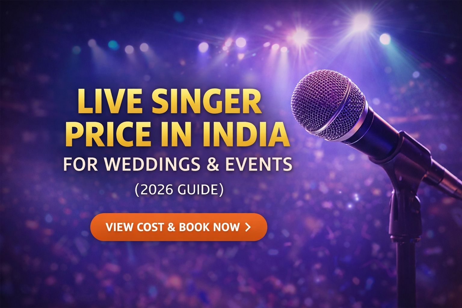 Live Singer Price in India for Weddings & Events (2026 Guide)