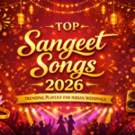 Top Sangeet Songs 2026 trending Indian wedding playlist with couple dance, bride entry and party songs