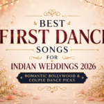 Best First Dance Songs for Indian Weddings 2026 - Romantic Bollywood & Couple Dance Picks