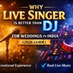 Live singer vs DJ for weddings in India showing benefits of live music for wedding events 2026