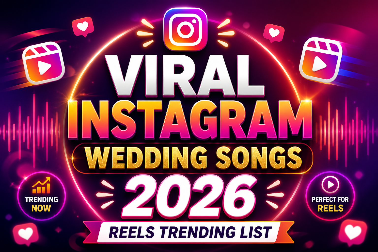 Viral Instagram Wedding Songs 2026 (Reels Trending List)