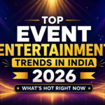 Top Event Entertainment Trends in India 2026 (What’s Hot Right Now)