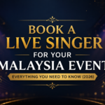 Book a Live Singer for Your Malaysia Event — Everything You Need to Know (2026)
