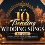 Top 10 Trending Wedding Songs of 2026 Every Jaipur Couple Is Requesting